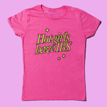 Hot Girls Have IBS T-Shirt